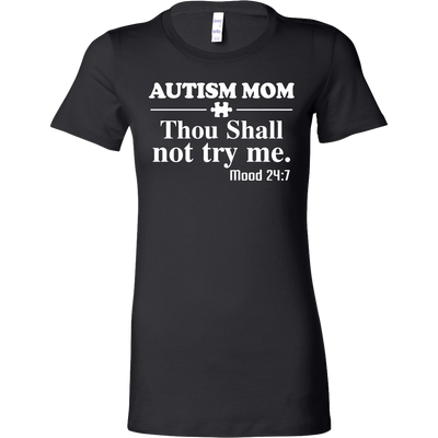 Autism-Mom-Thou-Shall-Not-Try-Me-Shirts-autism-shirts-autism-awareness-autism-shirt-for-mom-autism-shirt-teacher-autism-mom-autism-gifts-autism-awareness-shirt- puzzle-pieces-autistic-autistic-children-autism-spectrum-clothing-women-shirt