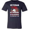 Wife Shirt, Veteran Shirt, Gift for Wife, Wife Gift, Veteran T shirt, Gift for Veteran, Veteran, Military Shirt, Birthday Shirt.