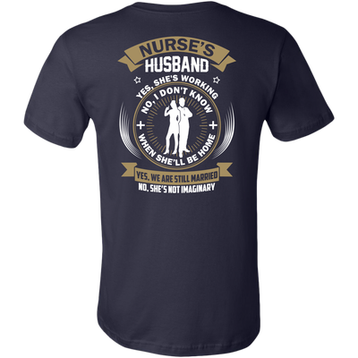 Nurse's Husband Yes She's Working No I Don't Know Shirt