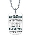 To my boyfriend I want you today tomorrow next week next month and next year Dog Tag