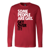 Some-People-Are-Gay-Get-Over-It-LGBT-SHIRTS-gay-pride-shirts-gay-pride-rainbow-lesbian-equality-clothing-women-men-long-sleeve-shirt