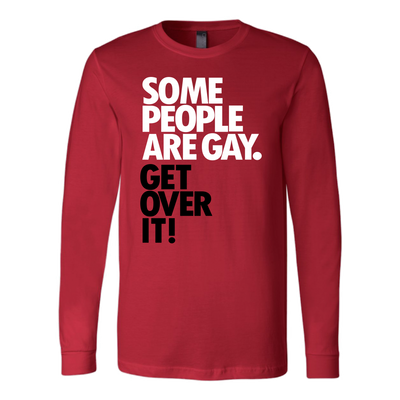 Some-People-Are-Gay-Get-Over-It-LGBT-SHIRTS-gay-pride-shirts-gay-pride-rainbow-lesbian-equality-clothing-women-men-long-sleeve-shirt
