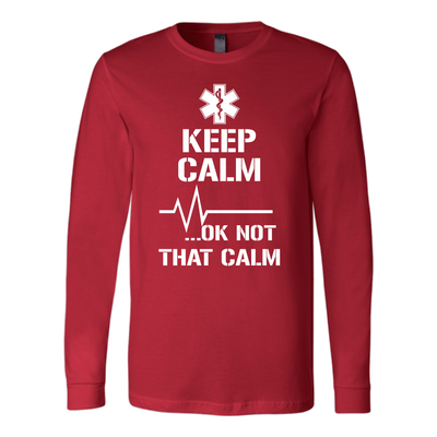 Keep-Calm-Ok-Not-That-Calm-Shirt-nurse-shirt-nurse-gift-nurse-nurse-appreciation-nurse-shirts-rn-shirt-personalized-nurse-gift-for-nurse-rn-nurse-life-registered-nurse-clothing-women-men-long-sleeve-shirt