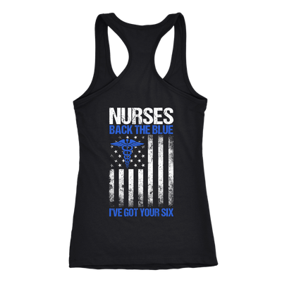 Nurses Back The Blue I've Got Your Six Shirt, Nurse Shirt