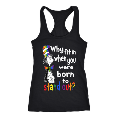 Why-Fit-In-When-You-Were-Born-To-Stand-Out-Shirts-The-Cat-in-The-Hat-Shirts-LGBT-SHIRTS-gay-pride-shirts-gay-pride-rainbow-lesbian-equality-clothing-women-men-racerback-tank-tops