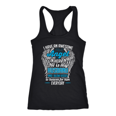 I-Have-an-Awesome-Angel-In-Heaven-he-is-My-Husband-Shirts-gift-for-wife-wife-gift-wife-shirt-wifey-wifey-shirt-wife-t-shirt-wife-anniversary-gift-family-shirt-birthday-shirt-funny-shirts-clothing-women-men-racerback-tank-tops