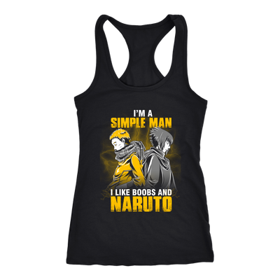 Naruto Shirt, Sasuke Itachi Shirts, I'm a Simple Man I Like Boobs and Naruto Shirt