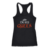 I'm-His-Queen-Shirt-gift-for-wife-wife-gift-wife-shirt-wifey-wifey-shirt-wife-t-shirt-wife-anniversary-gift-family-shirt-birthday-shirt-funny-shirts-sarcastic-shirt-best-friend-shirt-clothing-women-men-racerback-tank-tops