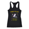 Sorry-I-m-Late-I-Saw-a-Unicorn-Shirt-funny-shirt-funny-shirts-sarcasm-shirt-humorous-shirt-novelty-shirt-gift-for-her-gift-for-him-sarcastic-shirt-best-friend-shirt-clothing-women-men-racerback-tank-tops