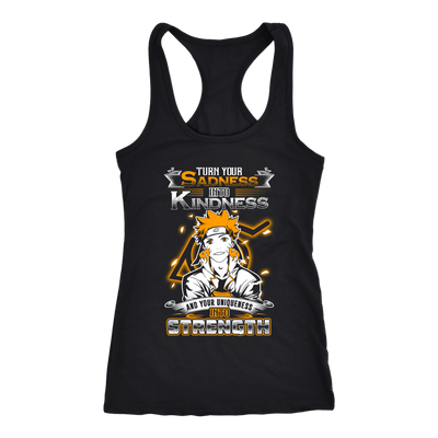 Naruto-Shirt-Turn-Your-Sadness-Into-Kindness-and-Your-Uniqueness-Into-Strength-merry-christmas-christmas-shirt-anime-shirt-anime-anime-gift-anime-t-shirt-manga-manga-shirt-Japanese-shirt-holiday-shirt-christmas-shirts-christmas-gift-christmas-tshirt-santa-claus-ugly-christmas-ugly-sweater-christmas-sweater-sweater-family-shirt-birthday-shirt-funny-shirts-sarcastic-shirt-best-friend-shirt-clothing-women-men-racerback-tank-tops