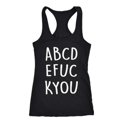 Abcd-Efuc-Kyou-Shirt-funny-shirt-funny-shirts-humorous-shirt-novelty-shirt-gift-for-her-gift-for-him-sarcastic-shirt-best-friend-shirt-clothing-women-men-racerback-tank-tops