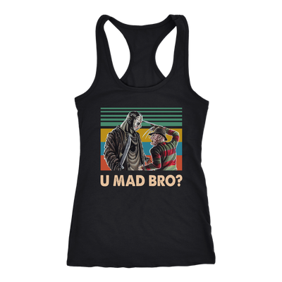 Freddy-Krueger-vs-Jason-Voorhees-U-Mad-Bro-Halloween-Shirt-Horror-Shirt-halloween-shirt-halloween-halloween-costume-funny-halloween-witch-shirt-fall-shirt-pumpkin-shirt-horror-shirt-horror-movie-shirt-horror-movie-horror-horror-movie-shirts-scary-shirt-holiday-shirt-christmas-shirts-christmas-gift-christmas-tshirt-santa-claus-ugly-christmas-ugly-sweater-christmas-sweater-sweater-family-shirt-birthday-shirt-funny-shirts-sarcastic-shirt-best-friend-shirt-clothing-women-men-racerback-tank-tops