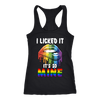 I-licked-It-It's-So-Mine-Shirt-LGBT-SHIRTS-gay-pride-shirts-gay-pride-rainbow-lesbian-equality-clothing-women-men-racerback-tank-tops