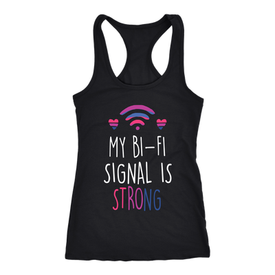 Bisexual-shirts-My-Bi-Fi-Signal-Is-Strong-Shirts-LGBT-SHIRTS-gay-pride-shirts-gay-pride-rainbow-lesbian-equality-clothing-women-men-racerback-tank-tops