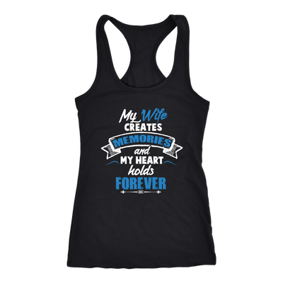 My-Wife-Creates-Memories-and-My-Heart-Holds-Forever-Shirt-husband-shirt-husband-t-shirt-husband-gift-gift-for-husband-anniversary-gift-family-shirt-birthday-shirt-funny-shirts-sarcastic-shirt-best-friend-shirt-clothing-women-men-racerback-tank-tops