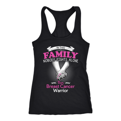 In-This-Family-Nobody-Fights-Alone-Team-Breast-Cancer-Warrior-Shirt-breast-cancer-shirt-breast-cancer-cancer-awareness-cancer-shirt-cancer-survivor-pink-ribbon-pink-ribbon-shirt-awareness-shirt-family-shirt-birthday-shirt-best-friend-shirt-clothing-women-men-racerback-tank-tops