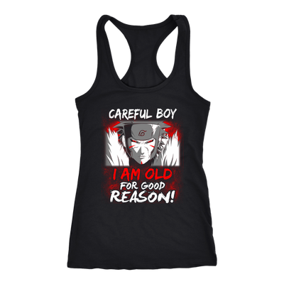 Naruto-Shirt-Careful-Boy-I-Am-Old-for-Good-Reason-Shirt-merry-christmas-christmas-shirt-anime-shirt-anime-anime-gift-anime-t-shirt-manga-manga-shirt-Japanese-shirt-holiday-shirt-christmas-shirts-christmas-gift-christmas-tshirt-santa-claus-ugly-christmas-ugly-sweater-christmas-sweater-sweater-family-shirt-birthday-shirt-funny-shirts-sarcastic-shirt-best-friend-shirt-clothing-women-men-racerback-tank-tops