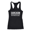 Sarcasm-Because-Beating-The-Shit-Out-Of-People-Is-Illegal-Shirt-funny-shirt-funny-shirts-sarcasm-shirt-humorous-shirt-novelty-shirt-gift-for-her-gift-for-him-sarcastic-shirt-best-friend-shirt-clothing-women-men-racerback-tank-tops