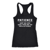 Patience-What-You-Have-When-There-Are-Too-Many-Witness-Shirt-funny-shirt-funny-shirts-sarcasm-shirt-humorous-shirt-novelty-shirt-gift-for-her-gift-for-him-sarcastic-shirt-best-friend-shirt-clothing-women-men-racerback-tank-tops