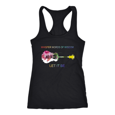 Whisper-Words-Of-Wisdom-Let-It-Be-Shirt-LGBT-SHIRTS-gay-pride-shirts-gay-pride-rainbow-lesbian-equality-clothing-women-men-racerback-tank-tops