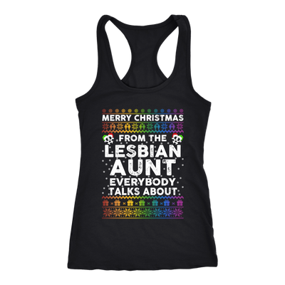 Merry-Christmas-From-The-Lesbian-Aunt-Everybody-Talks-About-Shirt-LGBT-Sweatshirt-LGBT-SHIRTS-gay-pride-shirts-gay-pride-rainbow-lesbian-equality-clothing-women-men-racerback-tank-tops