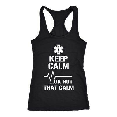 Keep-Calm-Ok-Not-That-Calm-Shirt-nurse-shirt-nurse-gift-nurse-nurse-appreciation-nurse-shirts-rn-shirt-personalized-nurse-gift-for-nurse-rn-nurse-life-registered-nurse-clothing-women-men-racerback-tank-tops