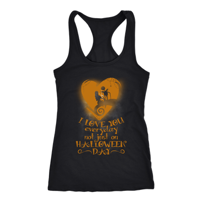 I Love You Everyday Not Just On Halloween Day Shirt, Jack and Sally Shirt, The Nightmare Before Christmas Shirt