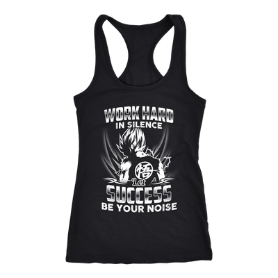 Dragon-Ball-Shirt-Work-Hard-in-Silence-Success-Be-Your-Noise-Shirt-merry-christmas-christmas-shirt-anime-shirt-anime-anime-gift-anime-t-shirt-manga-manga-shirt-Japanese-shirt-holiday-shirt-christmas-shirts-christmas-gift-christmas-tshirt-santa-claus-ugly-christmas-ugly-sweater-christmas-sweater-sweater--family-shirt-birthday-shirt-funny-shirts-sarcastic-shirt-best-friend-shirt-clothing-women-men-racerback-tank-tops