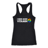 I-NEED-MORE-VITAMIN-G-LGBT-shirts-gay-pride-rainbow-lesbian-equality-clothing-men-women-racerback-tank-tops