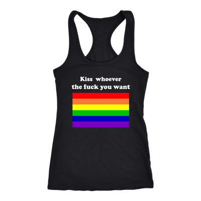 Kiss-Whoever-The-Fuck-You-Want-Shirt-LGBT-SHIRTS-gay-pride-shirts-gay-pride-rainbow-lesbian-equality-clothing-women-men-racerback-tank-tops