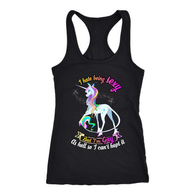 UNICORN-I-HATE-BEING-SEXY-BUT-I'M-GAY-AS-HELL-SO-I-CAN'T-HEPT-IT-LGBT-SHIRTS-gay-pride-shirts-gay-pride-rainbow-lesbian-equality-clothing-women-men-racerback-tank-tops