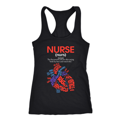 Nurse-The-First-Person-You-See-After-Saying-Hold-My-Beer-and-Watch-This-nurse-shirt-nurse-gift-nurse-nurse-appreciation-nurse-shirts-rn-shirt-personalized-nurse-gift-for-nurse-rn-nurse-life-registered-nurse-clothing-women-men-racerback-tank-tops