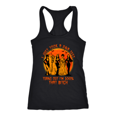 I-Just-Took-a-DNA-Test-Turns-out-I'm-100-%-that-Bitch-Shirt-halloween-shirt-halloween-halloween-costume-funny-halloween-witch-shirt-fall-shirt-pumpkin-shirt-horror-shirt-horror-movie-shirt-horror-movie-horror-horror-movie-shirts-scary-shirt-holiday-shirt-christmas-shirts-christmas-gift-christmas-tshirt-santa-claus-ugly-christmas-ugly-sweater-christmas-sweater-sweater-family-shirt-birthday-shirt-funny-shirts-sarcastic-shirt-best-friend-shirt-clothing-women-men-racerback-tank-tops