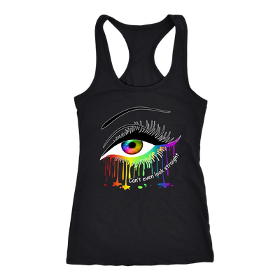 Eye-Pride-Can't-Even-Look-Straight-Shirt-LGBT-SHIRTS-gay-pride-shirts-gay-pride-rainbow-lesbian-equality-clothing-women-men-racerback-tank-tops