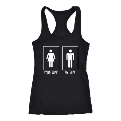 YOUR-WIFE-MY-WIFE-LGBT-SHIRTS-gay-pride-shirts-gay-pride-rainbow-lesbian-equality-clothing-women-men-racerback-tank-tops