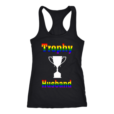 Trophy-Husband-Shirts-LGBT-SHIRTS-gay-pride-shirts-gay-pride-rainbow-lesbian-equality-clothing-women-men-racerback-tank-tops