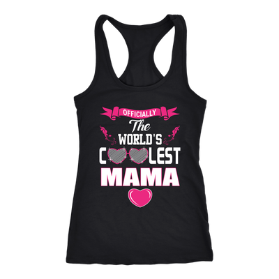 Officially-The-World's-Coolest-Mama-Shirt-mom-shirt-gift-for-mom-mom-tshirt-mom-gift-mom-shirts-mother-shirt-funny-mom-shirt-mama-shirt-mother-shirts-mother-day-anniversary-gift-family-shirt-birthday-shirt-funny-shirts-sarcastic-shirt-best-friend-shirt-clothing-women-men-racerback-tank-tops