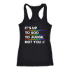 IT'S-UP-TO-GOD-TO-JUDGE-NOT-YOU-lgbt-shirts-gay-pride-rainbow-lesbian-equality-clothing-men-women-racerback-tank-tops