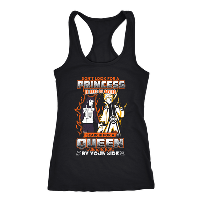 Naruto-Shirt-Don-t-Look-For-a-Princess-In-Need-of-Saving-Search-for-a-Queen-Willing-to-Fight-by-Your-Side-merry-christmas-christmas-shirt-anime-shirt-anime-anime-gift-anime-t-shirt-manga-manga-shirt-Japanese-shirt-holiday-shirt-christmas-shirts-christmas-gift-christmas-tshirt-santa-claus-ugly-christmas-ugly-sweater-christmas-sweater-sweater--family-shirt-birthday-shirt-funny-shirts-sarcastic-shirt-best-friend-shirt-clothing-women-men-racerback-tank-tops