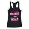 I-Have-Husband-I-Have-The-World-Shirts-gift-for-wife-wife-gift-wife-shirt-wifey-wifey-shirt-wife-t-shirt-wife-anniversary-gift-family-shirt-birthday-shirt-funny-shirts-sarcastic-shirt-best-friend-shirt-clothing-women-men-racerback-tank-tops