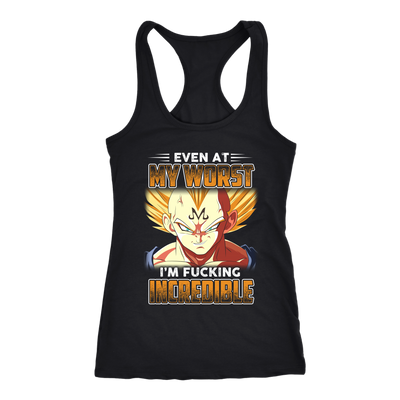 Even-At-My-Worst-I-m-Fucking-Incredible-Dragon-Ball-Shirt-merry-christmas-christmas-shirt-anime-shirt-anime-anime-gift-anime-t-shirt-manga-manga-shirt-Japanese-shirt-holiday-shirt-christmas-shirts-christmas-gift-christmas-tshirt-santa-claus-ugly-christmas-ugly-sweater-christmas-sweater-sweater--family-shirt-birthday-shirt-funny-shirts-sarcastic-shirt-best-friend-shirt-clothing-women-men-racerback-tank-tops