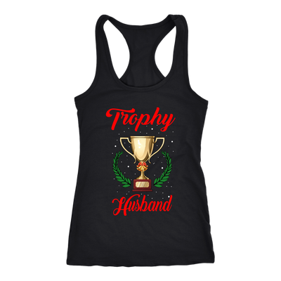 Trophy-Husband-Shirts-husband-shirt-husband-t-shirt-husband-gift-gift-for-husband-anniversary-gift-family-shirt-birthday-shirt-funny-shirts-sarcastic-shirt-best-friend-shirt-clothing-women-men-racerback-tank-tops