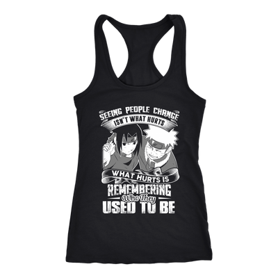 Naruto-Shirt-Seeing-People-Change-Isn-t-What-Hurts-Shirt-merry-christmas-christmas-shirt-anime-shirt-anime-anime-gift-anime-t-shirt-manga-manga-shirt-Japanese-shirt-holiday-shirt-christmas-shirts-christmas-gift-christmas-tshirt-santa-claus-ugly-christmas-ugly-sweater-christmas-sweater-sweater--family-shirt-birthday-shirt-funny-shirts-sarcastic-shirt-best-friend-shirt-clothing-women-men-racerback-tank-tops