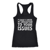 Please-Cancel-My-Subscription-To-Your-Issues-Shirt-funny-shirt-funny-shirts-sarcasm-shirt-humorous-shirt-novelty-shirt-gift-for-her-gift-for-him-sarcastic-shirt-best-friend-shirt-clothing-women-men-unisex-racerback-tank-tops