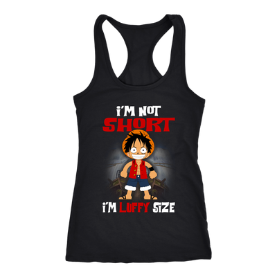 Monkey-D-Luffy-Shirt-I-m-Not-Short-I-m-Luffy-Size-Shirt-One-Piece-Shirt-merry-christmas-christmas-shirt-anime-shirt-anime-anime-gift-anime-t-shirt-manga-manga-shirt-Japanese-shirt-holiday-shirt-christmas-shirts-christmas-gift-christmas-tshirt-santa-claus-ugly-christmas-ugly-sweater-christmas-sweater-sweater-family-shirt-birthday-shirt-funny-shirts-sarcastic-shirt-best-friend-shirt-clothing-women-men-racerback-tank-tops