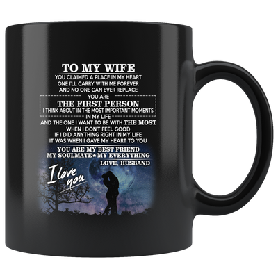To My Wife You Claimed a Place in My Heart Mug, Wife Mug