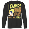 Naruto-Shirt-I-Cannot-Brain-Today-I-Has-The-Dumb-Shirt-merry-christmas-christmas-shirt-anime-shirt-anime-anime-gift-anime-t-shirt-manga-manga-shirt-Japanese-shirt-holiday-shirt-christmas-shirts-christmas-gift-christmas-tshirt-santa-claus-ugly-christmas-ugly-sweater-christmas-sweater-sweater-family-shirt-birthday-shirt-funny-shirts-sarcastic-shirt-best-friend-shirt-clothing-women-men-sweatshirt