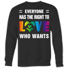 EVERYONE-HAS-THE-RIGHT-TO-LOVE-WHO-WANTS-lgbt-shirts-gay-pride-rainbow-lesbian-equality-clothing-women-men-sweatshirt