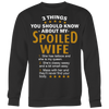 3-Things-You-Should-Know-About-My-Spoiled-Wife-Shirt-husband-shirt-husband-t-shirt-husband-gift-gift-for-husband-anniversary-gift-family-shirt-birthday-shirt-funny-shirts-sarcastic-shirt-best-friend-shirt-clothing-women-men-sweatshirt
