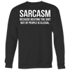 Sarcasm-Because-Beating-The-Shit-Out-Of-People-Is-Illegal-Shirt-funny-shirt-funny-shirts-sarcasm-shirt-humorous-shirt-novelty-shirt-gift-for-her-gift-for-him-sarcastic-shirt-best-friend-shirt-clothing-women-men-sweatshirt